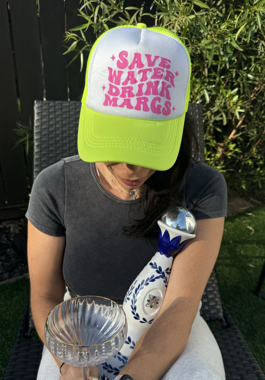 Save Water Drink Margs