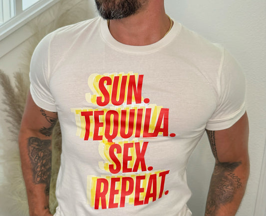 Sun. Tequila. Sex. Repeat.