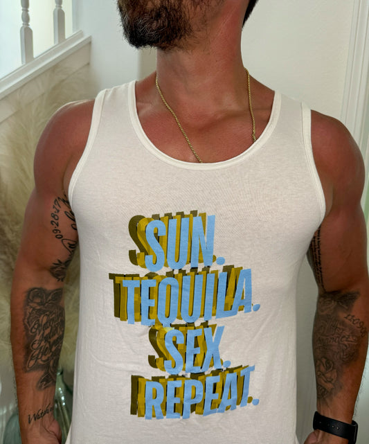 Sun. Tequila. Sex. Repeat.